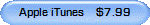 Apple iTunes    $7.99
